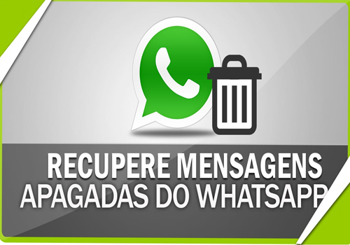 Descubra como recuperar mensagens apagadas no WhatsApp